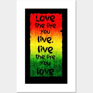Love the life you live Posters and Art